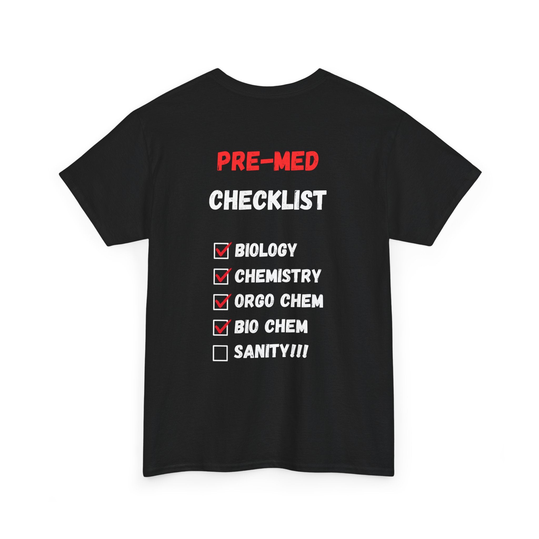 Pre-Med Checklist T-Shirt, Where is the Sanity?