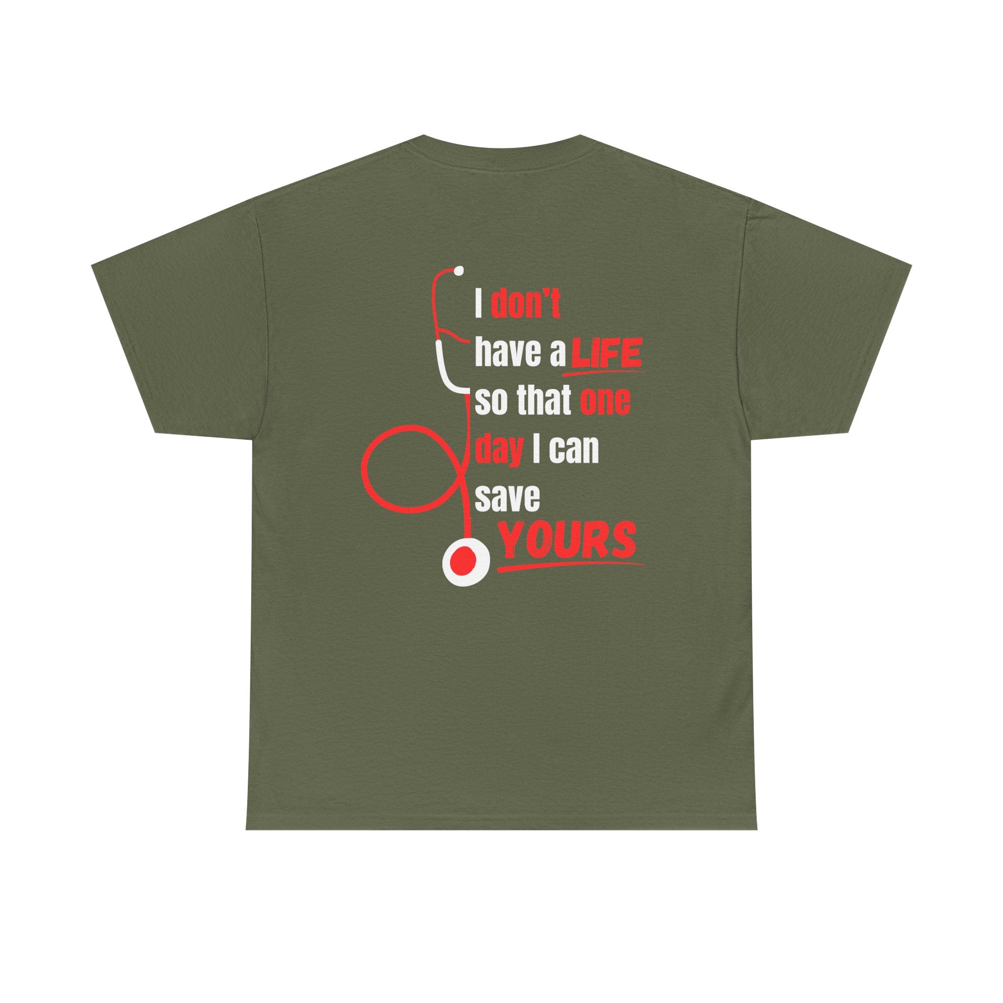 "Why We Do It" Pre Medical T-Shirt