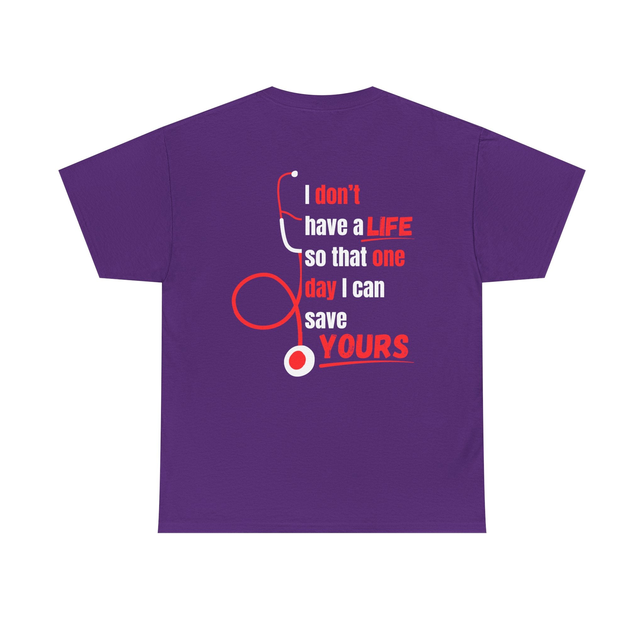 "Why We Do It" Pre Medical T-Shirt