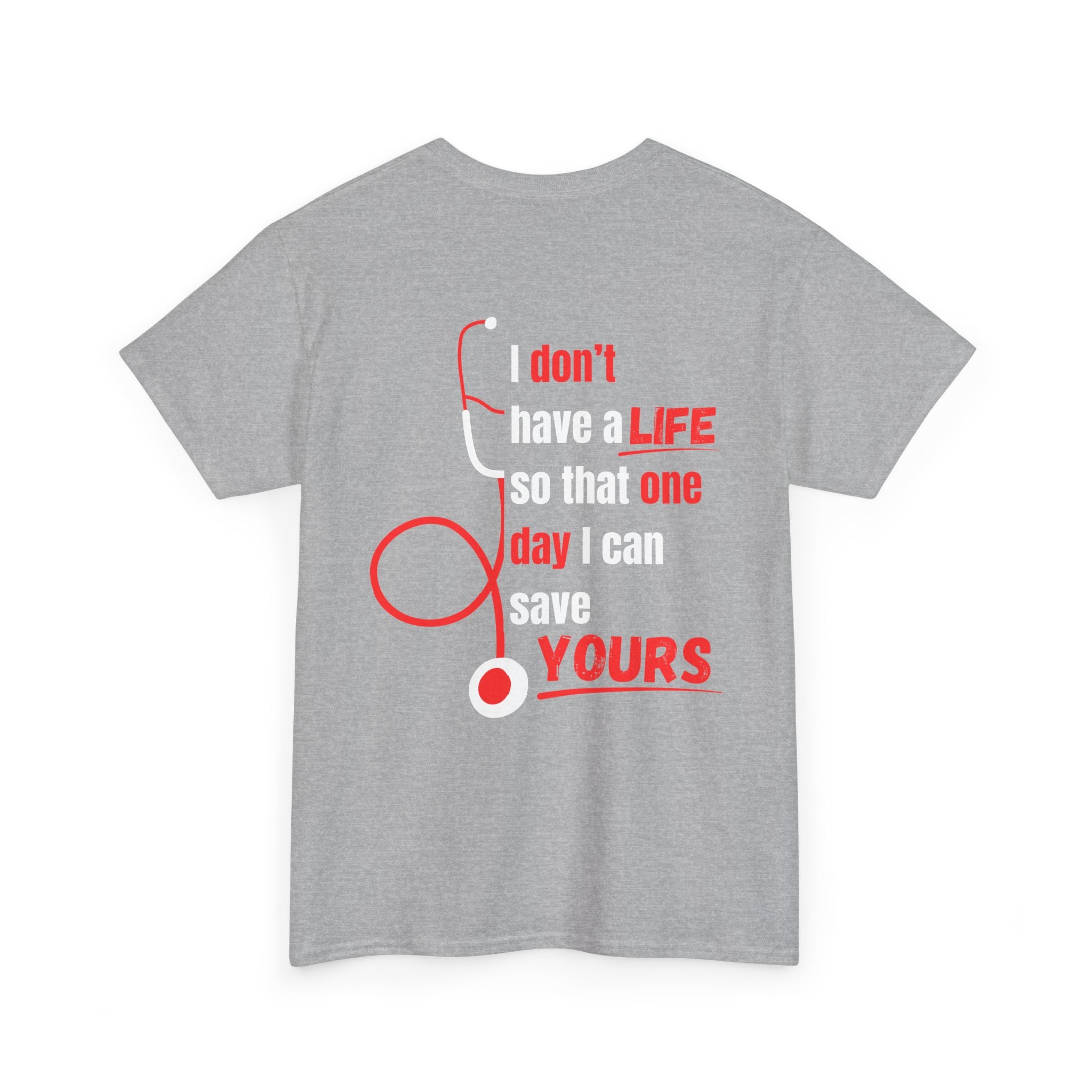 "Why We Do It" Pre Medical T-Shirt