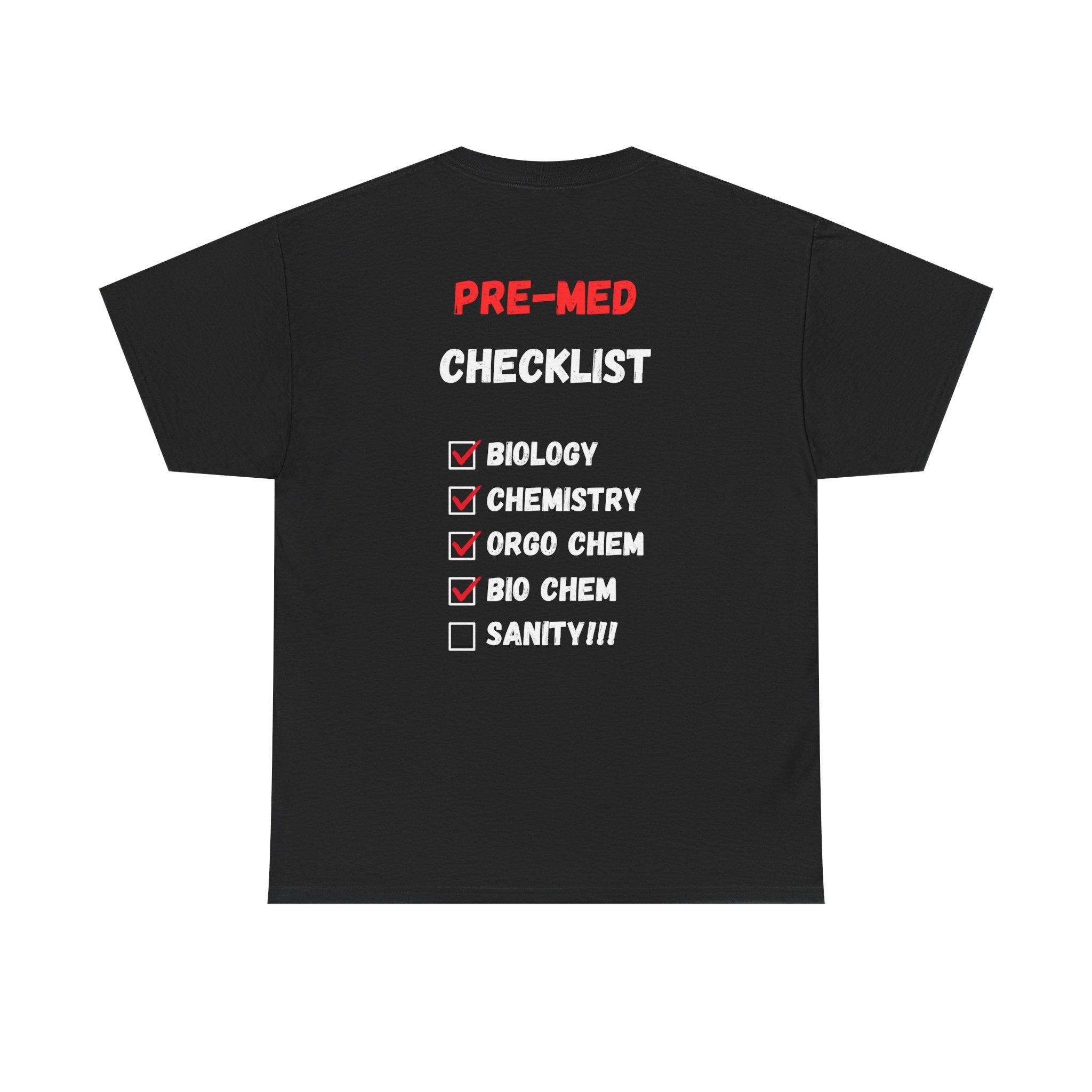 Pre-Med Checklist T-Shirt, Where is the Sanity?