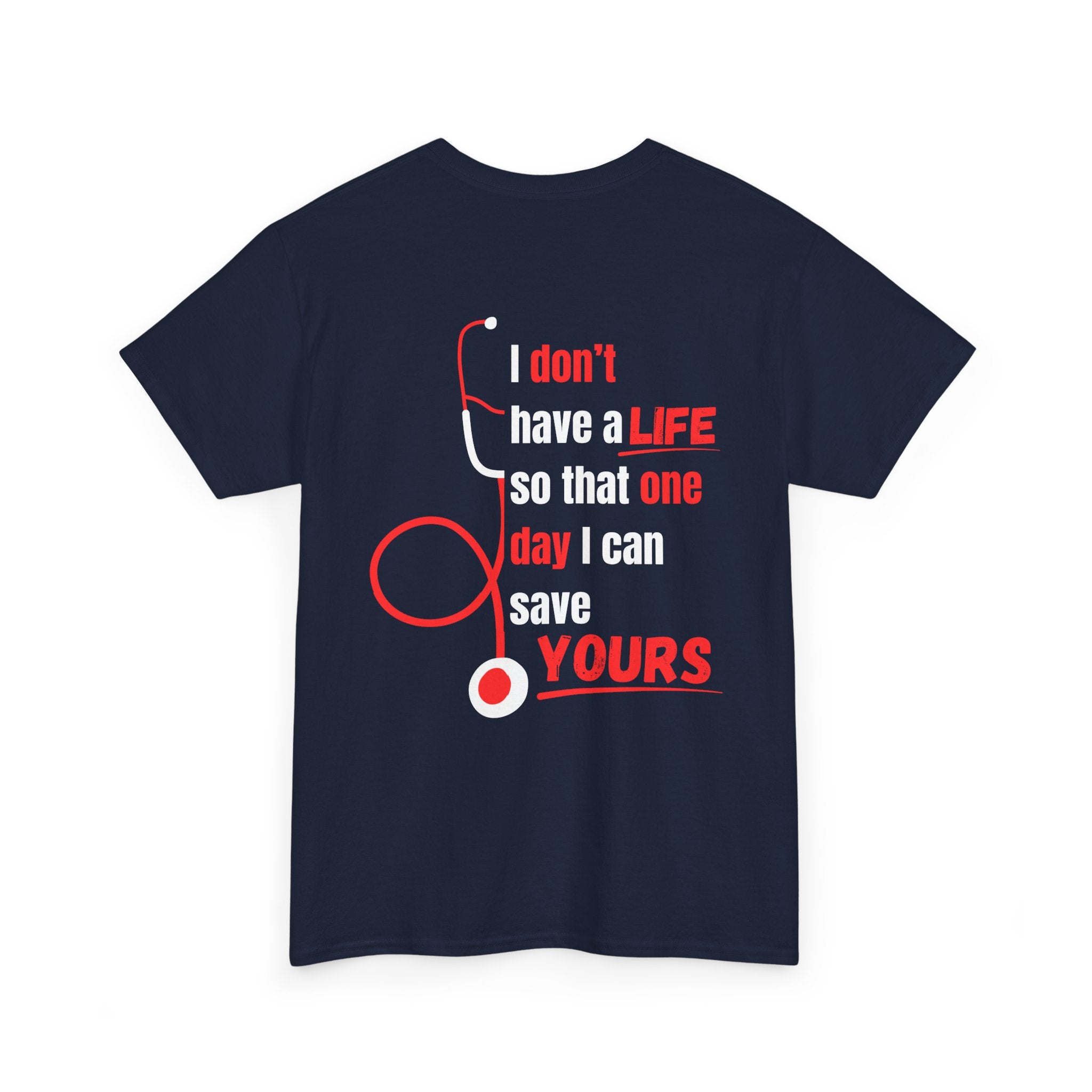 "Why We Do It" Pre Medical T-Shirt