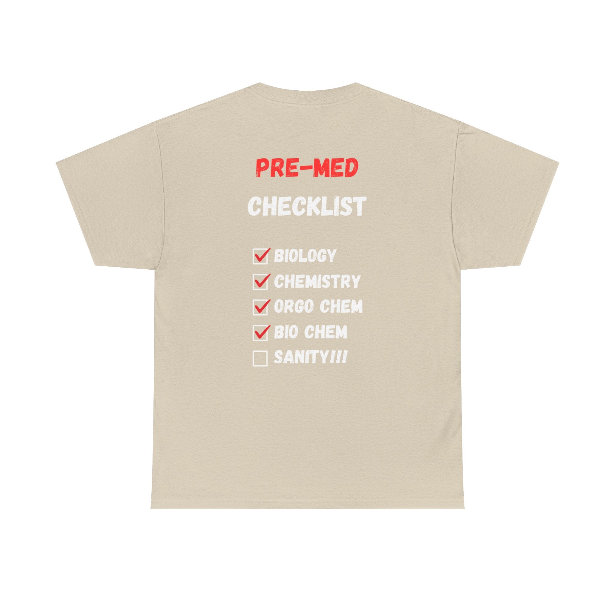 Pre-Med Checklist T-Shirt, Where is the Sanity?