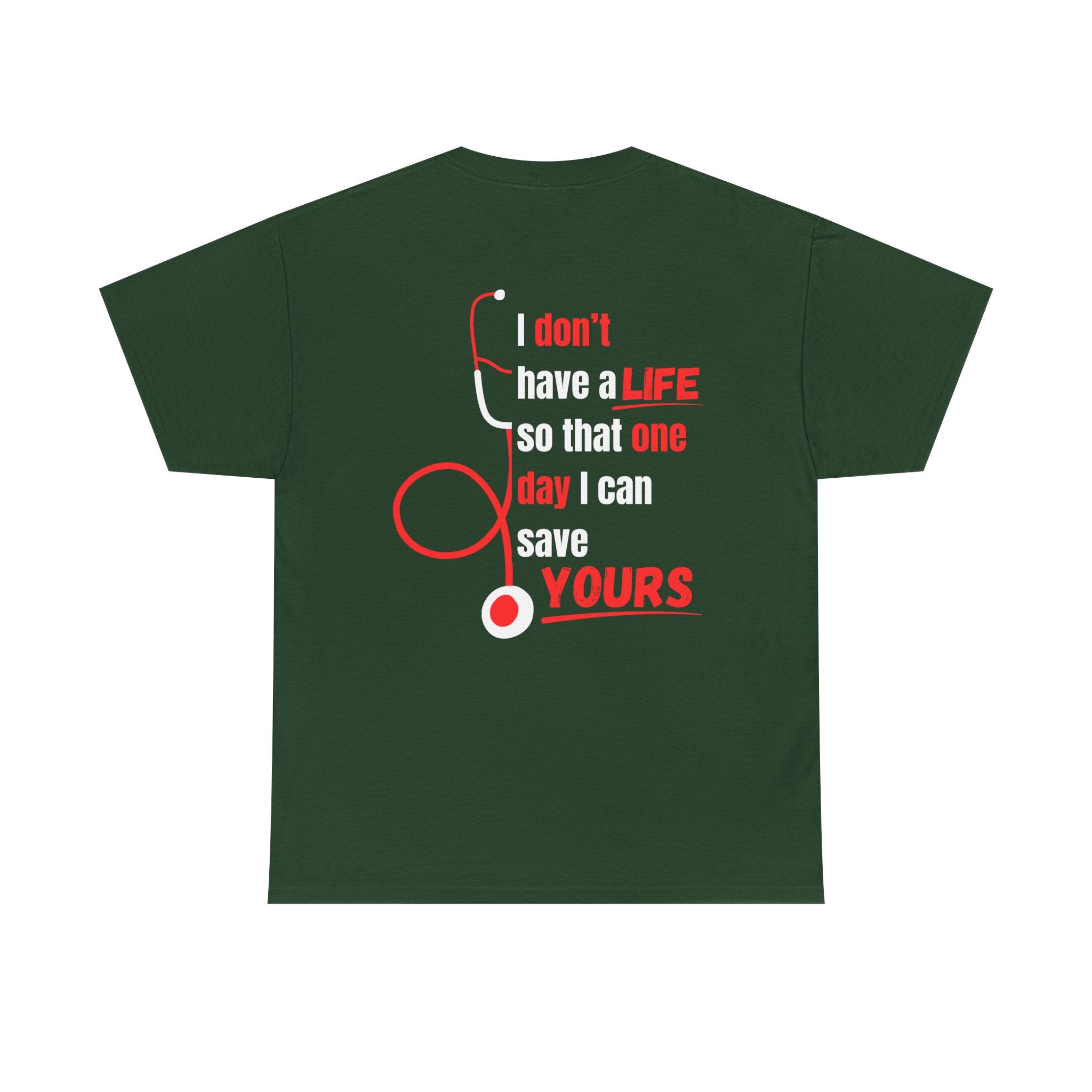 "Why We Do It" Pre Medical T-Shirt