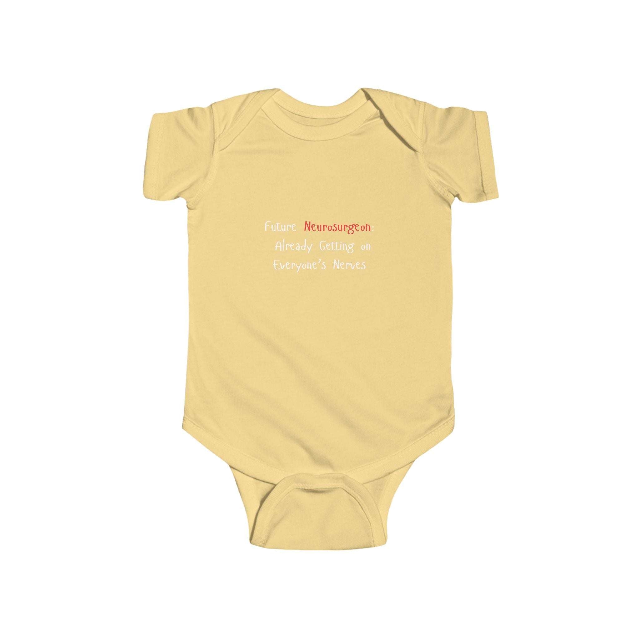 Baby Bodysuit — Future Neurosurgeon, Already Getting on Everyone’s Nerves